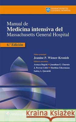 Manual de Medicina Intensiva del Massachusetts General Hospital Jeanine P. Wiener-Kronish 9788416654499