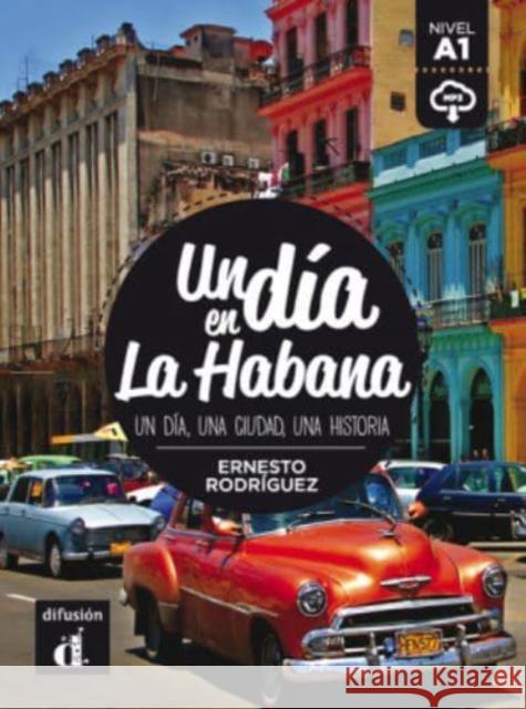 Un dia en la Habana A1 Rodriguez Ernesto 9788416657438