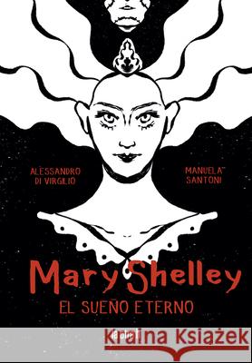 Mary Shelley Alessandro D 9788416763627