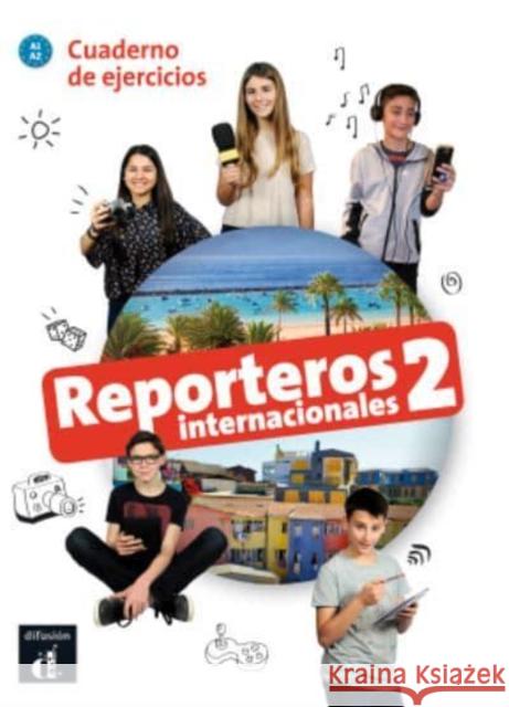 Reporteros internacionales 2 - Cuaderno de ejercicios + audio download. A1/A2 Leen Decaluwe 9788416943814 Difusion Centro de Publicacion y Publicacione