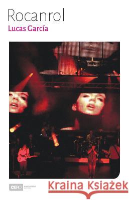 Rocanrol Lucas Garcia 9788417014292 Ediciones Puntocero
