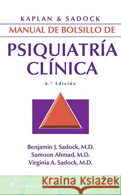 Kaplan & Sadock. Manual de Bolsillo de Psiquiatría Clínica Sadock, Virginia A. 9788417033989 LWW