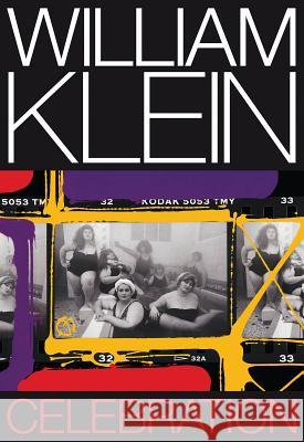 William Klein: Celebration Willaim Klein 9788417048792 La Fabrica