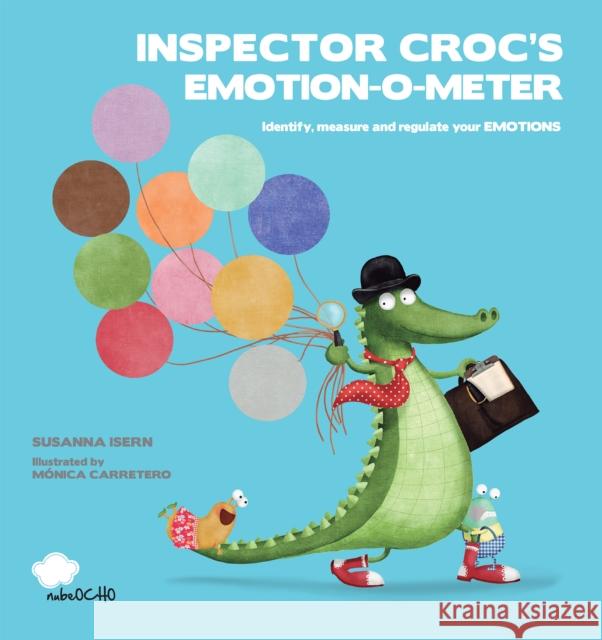 Inspector Croc's Emotion-O-Meter  9788417123079 Nubeocho