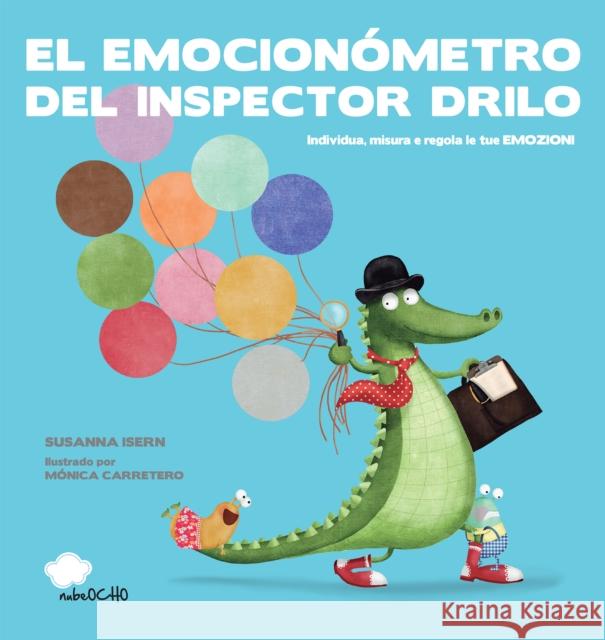 El Emocionómetro del Inspector Drilo Isern, Susanna 9788417123161 Nubeocho