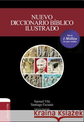 Nuevo Diccionario Bíblico Ilustrado Vila-Ventura, Samuel 9788417131388 CLIE