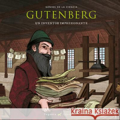 Gutenberg: Un Inventor Impresionante  Marcos Noem 9788417137021 