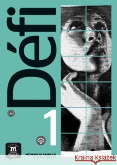 Defi 1 - Cahier d'exercices + MP3 telechargeables (A1) Monique Denyer 9788417249656