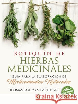 Botiquin de Hierbas Medicinales Thomas Easley Steven Horne 9788417399016