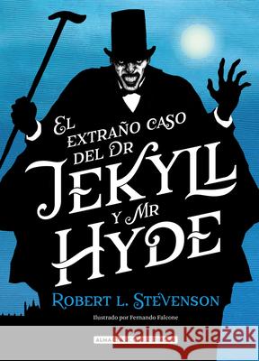 El Extraño Caso de Dr. Jekyll Y Mr. Hyde L. Stevenson, Robert 9788417430467 Editorial Alma