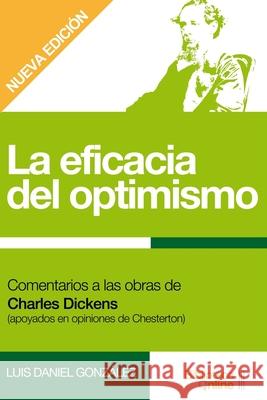 La eficacia del optimismo Luis Daniel González González, Bibliotecaonline Sl 9788417539191