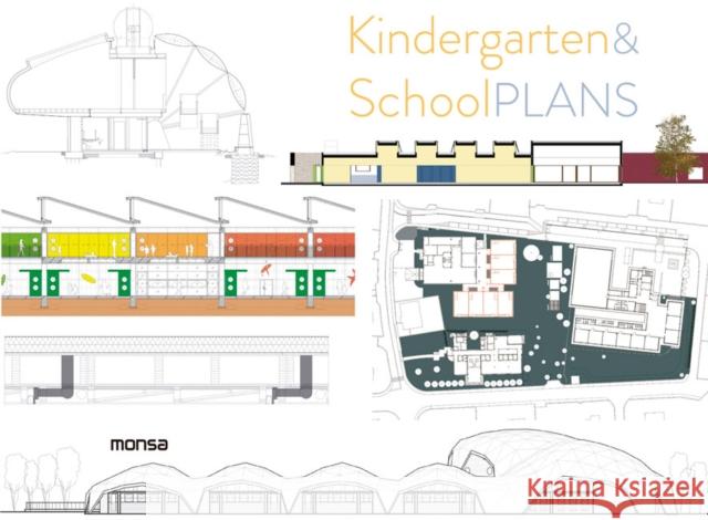 Kindergarten & School Plans VARIOUS AUTHORS 9788417557324 Instituto Monsa de Ediciones