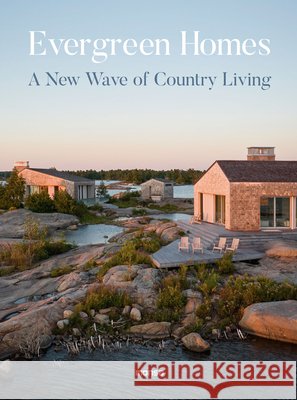 Evergreen Homes: A New Wave of Country Living Monsa Publications 9788417557898 Monsa Publications