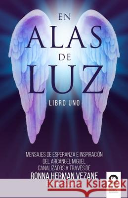 En alas de luz Ronna Herma 9788417566715 Editorial Kolima, S.L.