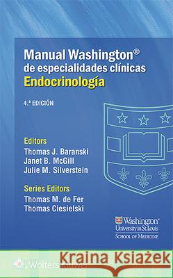 Manual Washington de Especialidades Clínicas. Endocrinología McGill, Janet 9788417602703 Wolters Kluwer Health (JL)