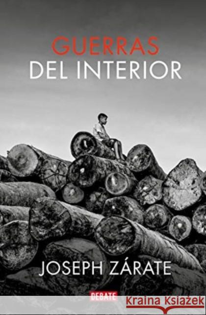 Guerras del interior Joseph Zarate 9788417636470