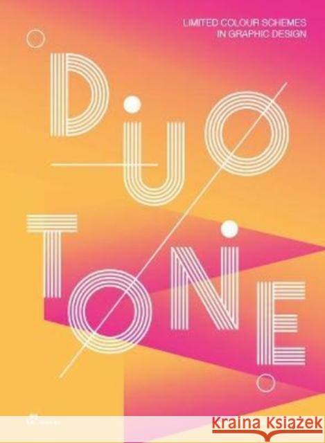 Duotone: Limited Colour Schemes in Graphic Design  9788417656539 Hoaki