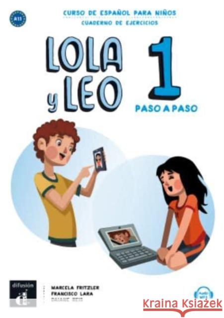 Lola y Leo Paso a Paso 1 zeszyt ćwiczeń Daiane Reis Francisco Lara Marcela Fritzler 9788417710682