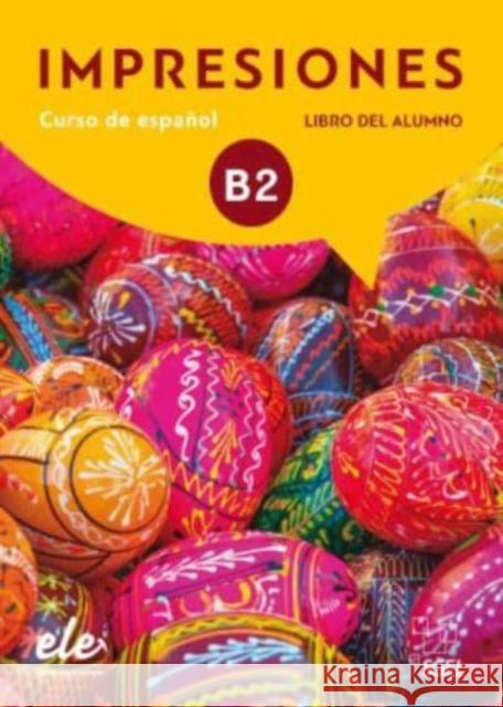 Impresiones: Libro del alumno + licencia digital 4 (B2) Olga Balboa Sanchez Astrid Sanchez Triana Alexis Soto Ferrera 9788417730246