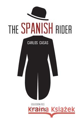 The Spanish Rider Carlos Casa 9788417737818 OLE Libros