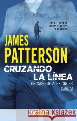 Cruzando La Linea James Patterson 9788417761455 Duomo Ediciones