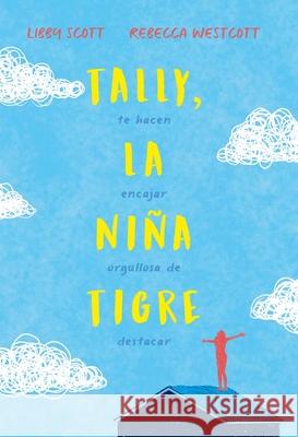 Tally, La Niña Tigre Scott, Libby 9788417761899 Duomo Ediciones