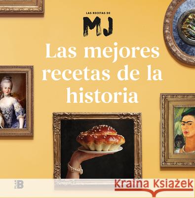 Las Mejores Recetas de la Historia / Historys Best Recipes Martinez, Maria Jose 9788417809638