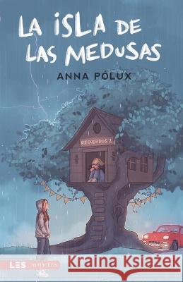 La Isla de las Medusas: Recuerdos II Anna P?lux 9788417829902 Les Editorial