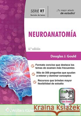 Serie Rt. Neuroanatomía Gould, Douglas J. 9788417949549 LWW