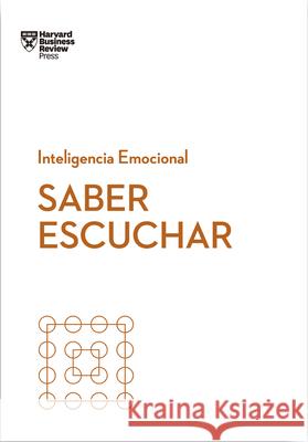 Saber Escuchar (Mindful Listening Spanish Edition) Zenger, Jack 9788417963026