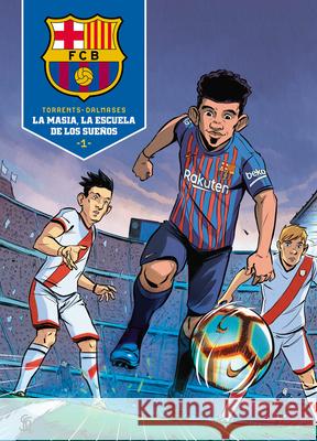 La Masia, La Escuela de Los Sueños / La Masia, School of Dreams Torrent, Eduard 9788418038075 Montena