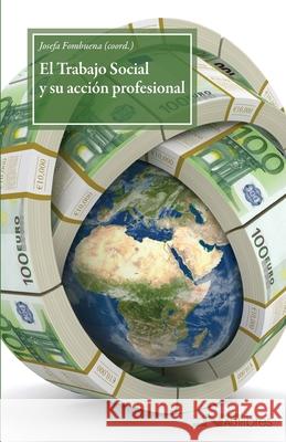 El Trabajo Social y su acci?n profesional Josefa Fombuen 9788418047312 Nau Llibres (Edicions Culturals Valencianes,