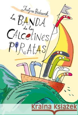 Banda de Los Calcetines Piratas, La Bednarek, Justyna 9788418128295