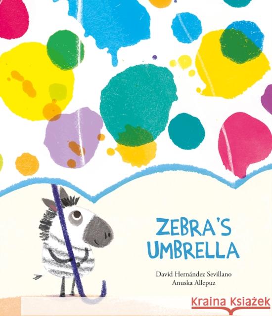 Zebra's Umbrella Hern Anuska Allepuz 9788418133367