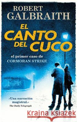 El Canto del Cuco / The Cuckoo's Calling Robert Galbraith 9788418173431 Salamandra Bolsillo