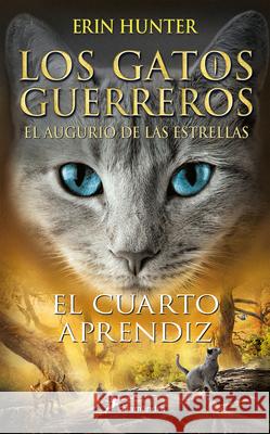 El Cuarto Aprendiz / The Fourth Apprentice Erin Hunter 9788418174292 Salamandra Infantil Y Juvenil