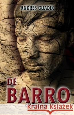 De barro Guadix Ferr 9788418208027 OLE Libros