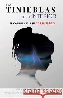 Las tinieblas de tu interior: El camino hacia tu felicidad Mar 9788418213113 Romeo Ediciones