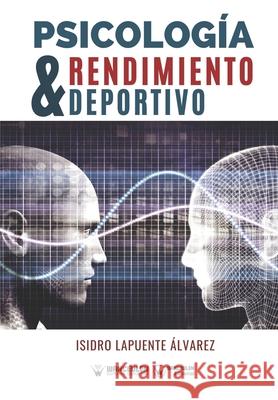 Psicología y rendimiento deportivo Lapuente Álvarez, Isidro 9788418262388