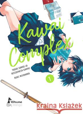 Kawai Complex 1 (Spanish Edition) Ruri Miyahara 9788418524899 Kitsune Books