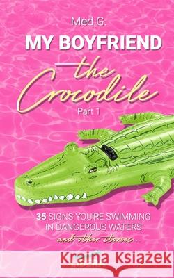 My boyfriend the Crocodile: Part 1 Lauren Boone Mar 9788418561078