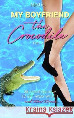 My boyfriend the Crocodile: Part 2 María Esther Diz García, Lauren Boone 9788418561207