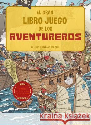 El Gran Libro Juego de Los Aventureros Joan Subirana 9788418664274 Editorial El Pirata