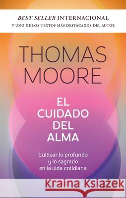 El Cuidado del Alma Thomas Moore 9788418714580 Urano World