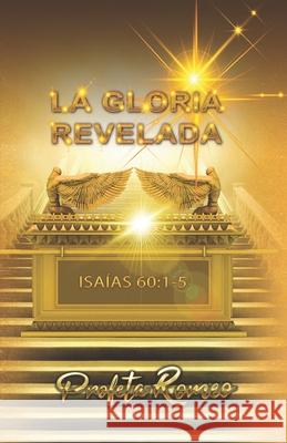 La Gloria Revelada Profeta Romeo 9788418740657