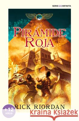 La Pirámide Roja / The Red Pyramid Riordan, Rick 9788418798061