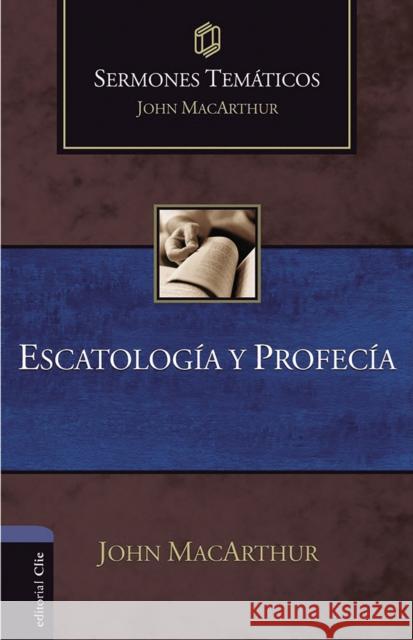 Escatología Y Profecía MacArthur, John F. 9788418810916 Vida Publishers