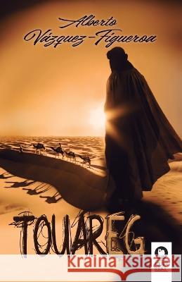 Touareg Alberto V?zque 9788418811999 Editorial Kolima, S.L.