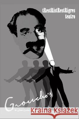 Groucho's: De cómo Enrique se convirtió en Groucho Juan Carlos Pérez-Arévalo 9788418840395