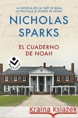 El Cuaderno de Noah / The Notebook Nicholas Sparks 9788418850998 Roca